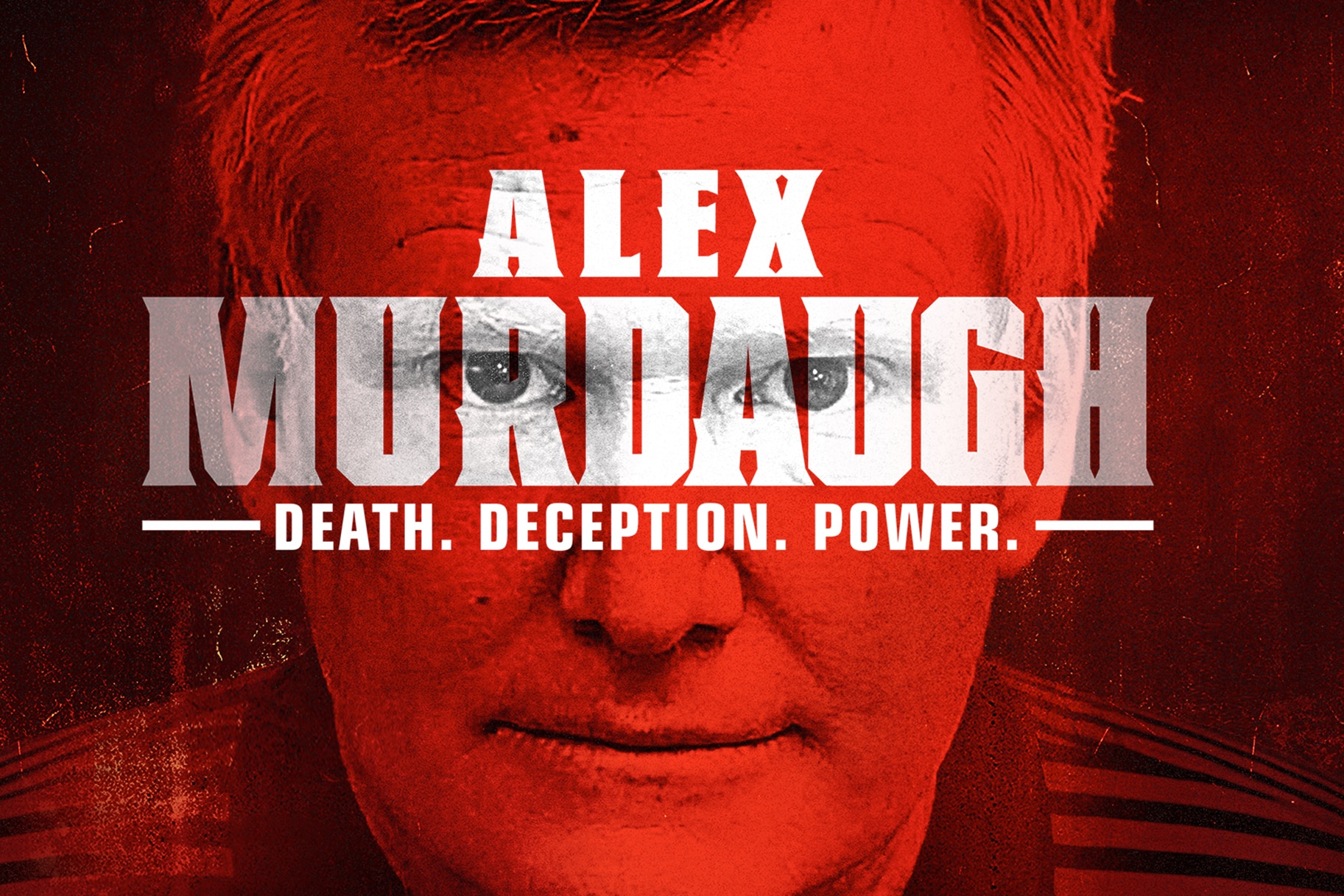 Alex Murdaugh Death Deception Power