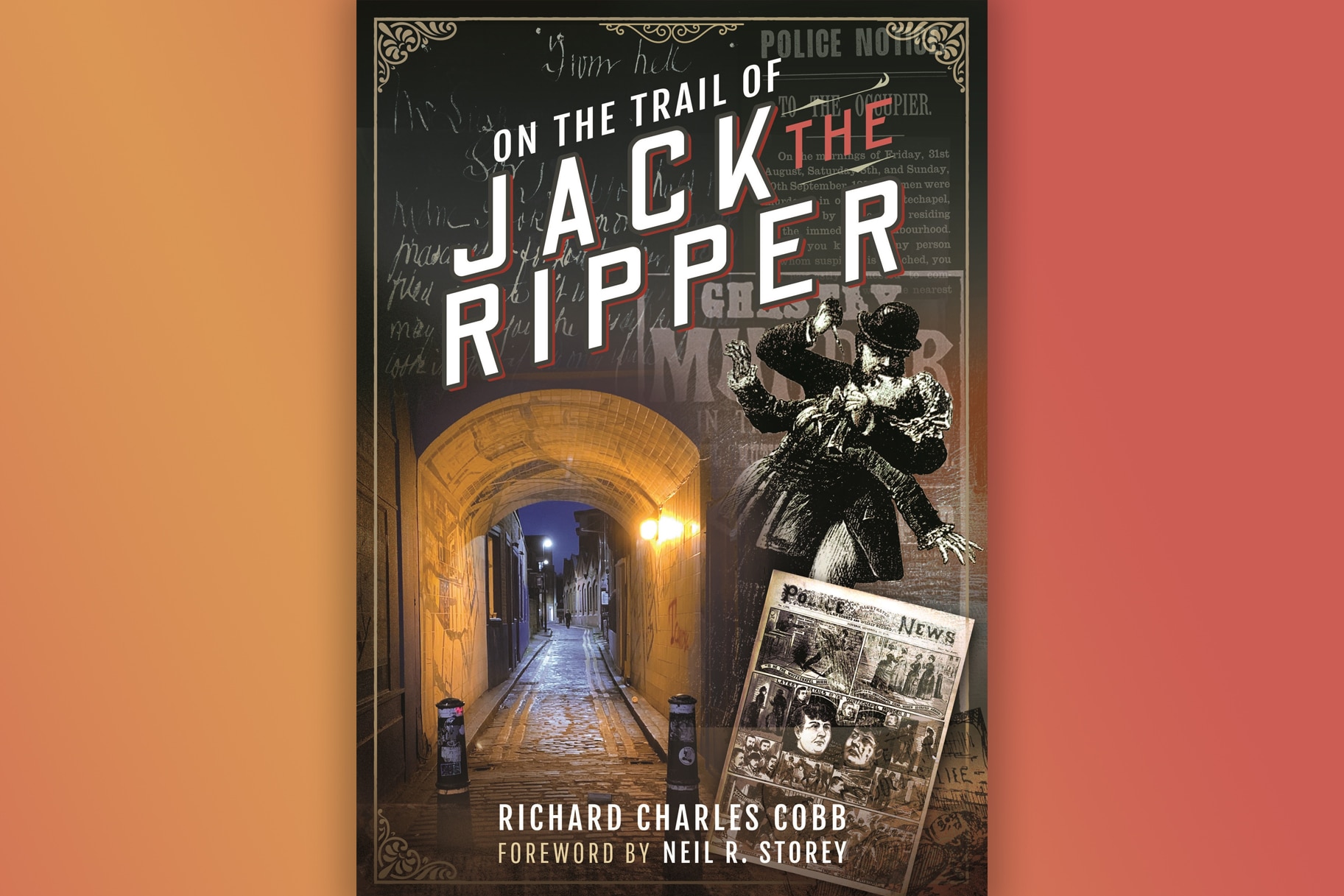 On The Trail Of Jack The Ripper by Richard Charles Cobb