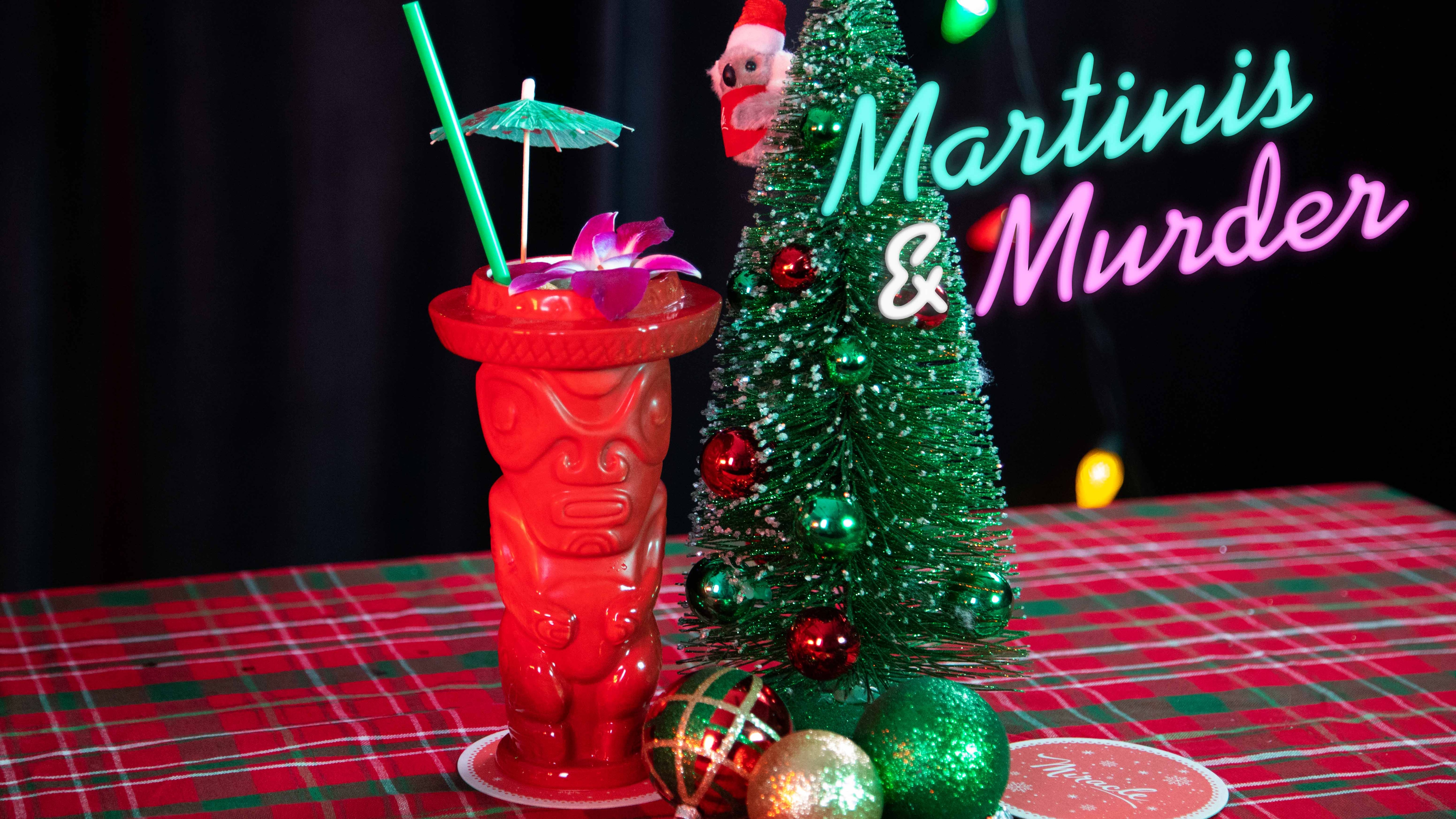 Grinch Grog: Martinis & Murder Cocktails, Episode #100