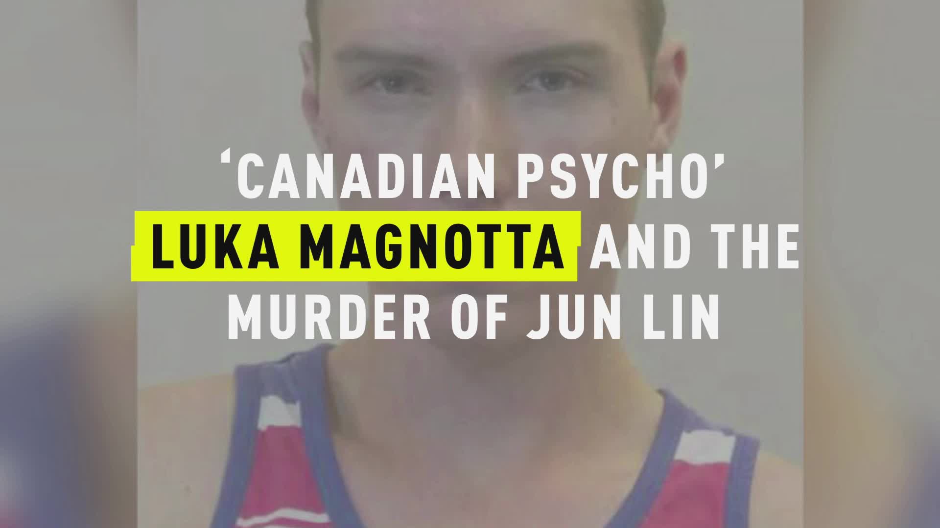 Who Was Jun Lin Luka Magnotta S Murder Victim In Don T F K With Cats True Crime Buzz