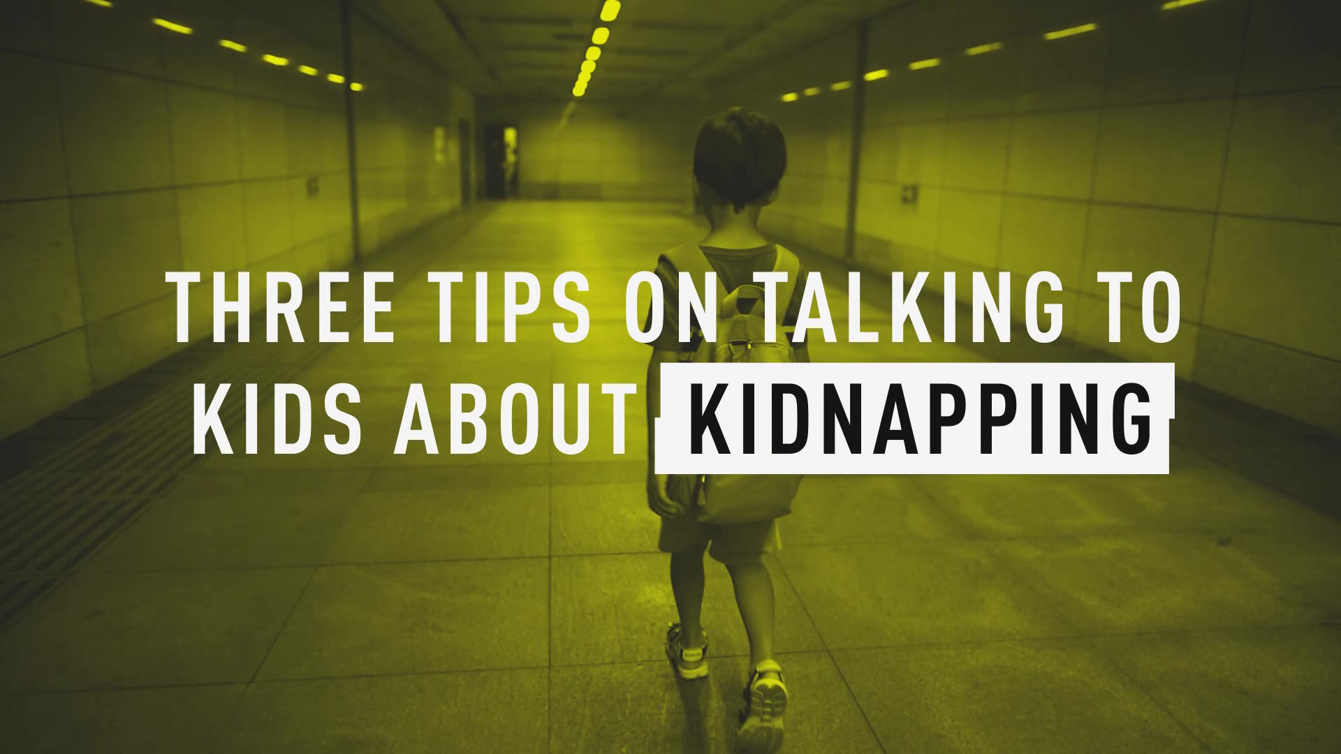 How To Stay Safe From Kidnapping
