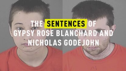 The Sentences of Gypsy Rose Blanchard and Nicholas Godejohn