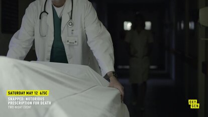 Snapped Notorious: Prescription for Death Airs Saturday, May 12th