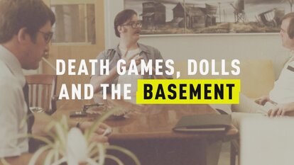 Kemper on Kemper: Death Games, Dolls and the Basement