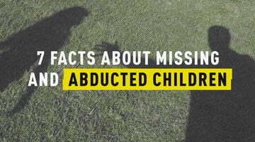 7 Facts About Missing and Abducted Children