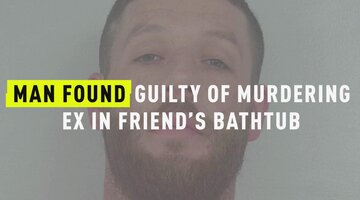 Man Found Guilty Of Murdering Ex In Friend’s Bathtub