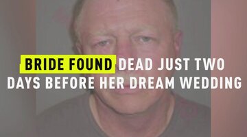 Bride Found Dead Just Two Days Before Her Dream Wedding