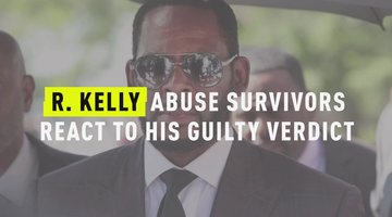 R. Kelly Abuse Survivors React To His Guilty Verdict