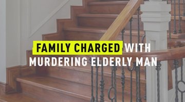 Family Charged With Murdering Elderly Man