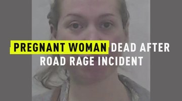 Pregnant Woman Dead After Road Rage Incident