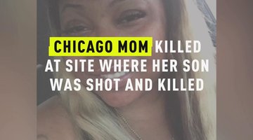 Chicago Mom Killed At Site Where Her Son Was Shot And Killed