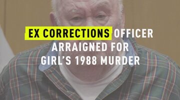 Ex-Corrections Officer Arraigned For Girl's 1988 Murder
