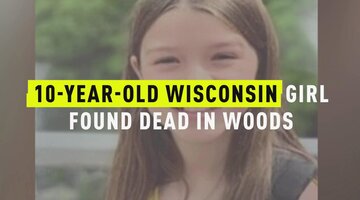10-Year-Old Wisconsin Girl Found Dead In Woods