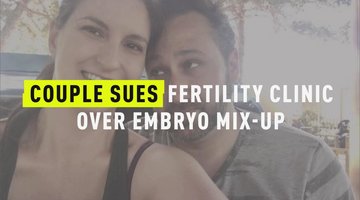 Couple Sues Fertility Clinic Over Embryo Mix-Up