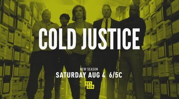 A New Season of Cold Justice Premieres August 4th!