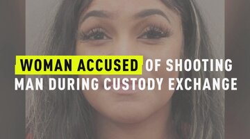 Woman Accused Of Shooting Man During Custody Exchange