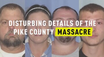 Disturbing Details of the Pike County Massacre
