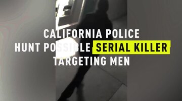 California Police Hunt Possible Serial Killer Targeting Men