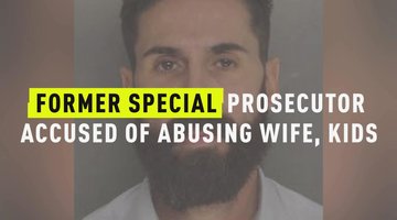 Former Special Prosecutor Accused of Abusing Wife, Kids