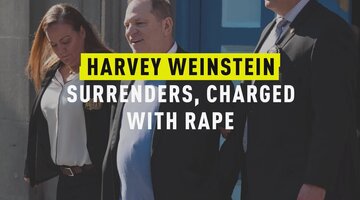 Harvey Weinstein Surrenders, Charged With Rape