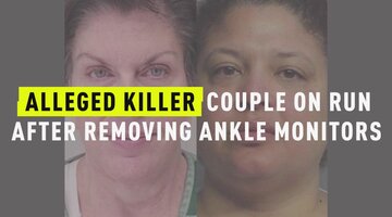 Alleged Killer Couple On Run After Removing Ankle Monitors