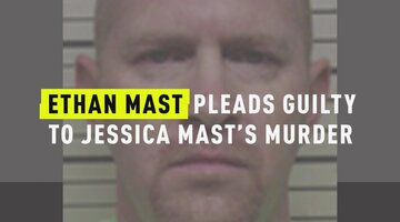 Ethan Mast Pleads Guilty To Jessica Mast's Murder