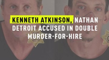 Kenneth Atkinson, Nathan Detroit Accused In Double Murder-For-Hire