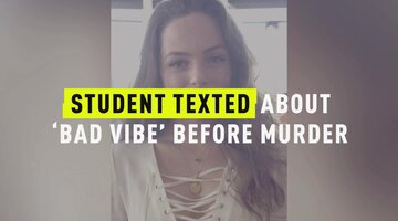 Student Texted About 'Bad Vibe' Before Murder