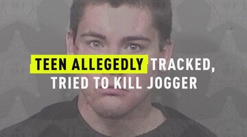 Teen Allegedly Tracked, Tried To Kill Jogger