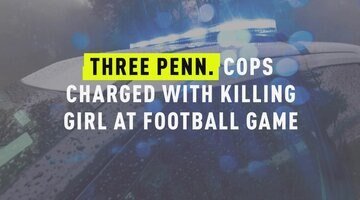 Three Penn. Cops Charged With Killing Girl At Football Game