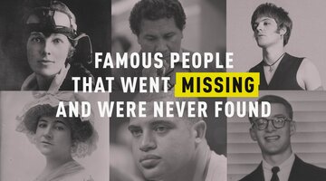 Famous People That Went Missing and Were Never Found