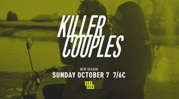 A New Season of Killer Couples Premieres Sunday, October 7th