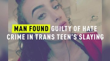 Man Found Guilty Of Hate Crime In Trans Teen’s Slaying