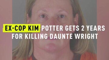 Kim Potter Gets 2 Years For Killing Daunte Wright