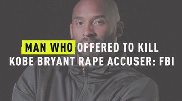 Man Who Offered To Kill Kobe Bryant Rape Accuser: FBI