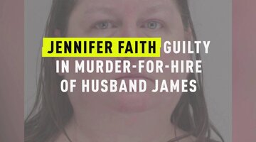 Jennifer Faith Guilty In Murder-For-Hire Of Husband James
