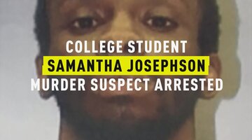 College Student Samantha Josephson Murder Suspect Arrested