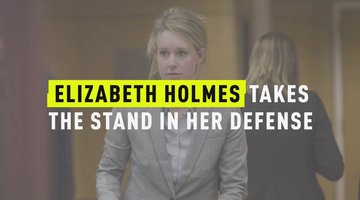 Elizabeth Holmes Takes The Stand In Her Defense
