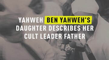 Yahweh Ben Yahweh’s Daughter Describes Her Cult Leader Father