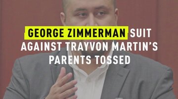 George Zimmerman Suit Against Trayvon Martin’s Parents Tossed