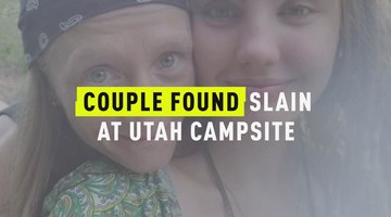 Couple Found Slain At Utah Campsite
