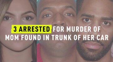 3 Arrested For Murder Of Mom Found In Trunk Of Her Car