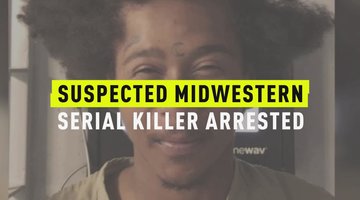 Suspected Midwestern Serial Killer Arrested