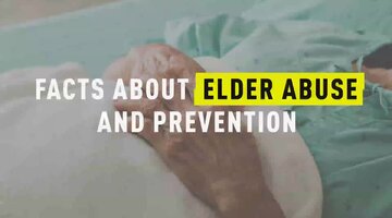 Facts About Elder Abuse And Prevention
