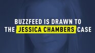 Buzzfeed is Drawn to the Jessica Chambers Case